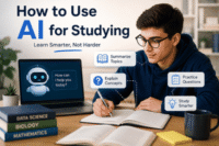 How to Use AI for Studying: The Complete Student’s Guide Guide