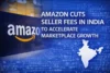 Amazon Cuts Seller Fees in India to Accelerate Marketplace Growth - Post Thumbnail