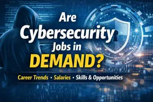 Are Cybersecurity Jobs in Demand? : A Comprehensive Guide