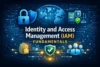 Identity and Access Management (IAM) Fundamentals Guide - Post Thumbnail