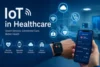 IoT Applications in Healthcare: Benefits, Use Cases & Future Trends - Post Thumbnail