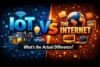 IoT vs The Internet: What's the Actual Difference? - Post Thumbnail