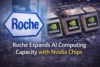 Roche Expands AI Computing Capacity With Nvidia Chips - Post Thumbnail