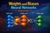 What are Weights and Biases in Neural Networks - Post Thumbnail